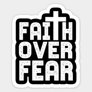 Faith Over Fear Christian Gift Sticker