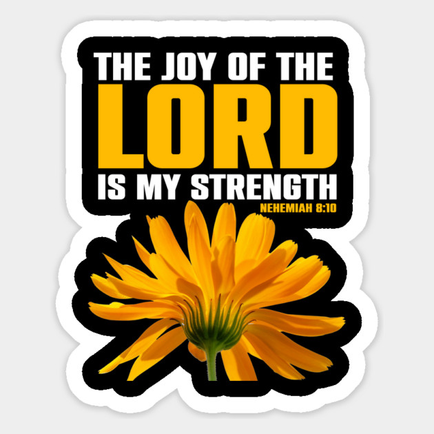 The Joy Of The LORD Is My Strength Nehemiah 8:10 Christia Gift Magnet by Douglas's Store 3