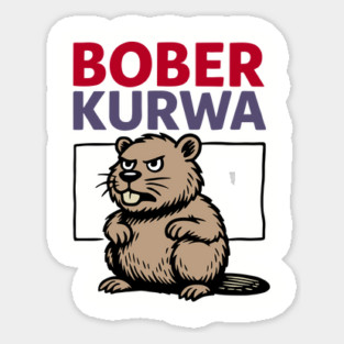 Bober Kurwa Funny Polish Beaver Meme Sticker