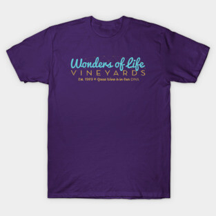 Wonders of Life Vineyards T-Shirt