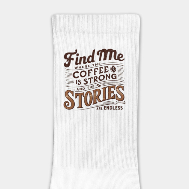 coffee strong and stories endless by SR8891