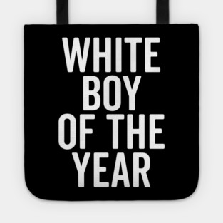 White Boy of the Year Tote