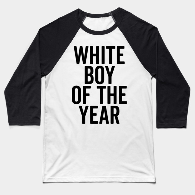 White Boy of the Year Baseball T-Shirt by Frank Ring