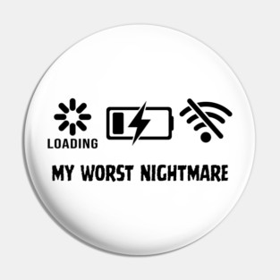 My Worst Nightmare Loading No Battery No Wifi Pin