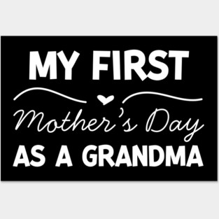 My First Mother’s Day as a Grandma Posters and Art