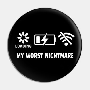 My Worst Nightmare Loading No Battery No Wifi Pin