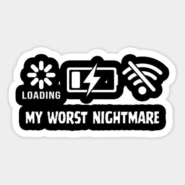 My Worst Nightmare Loading No Battery No Wifi Magnet by Frank Ring