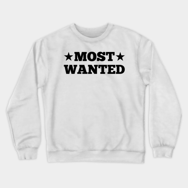 Most Wanted Crewneck Sweatshirt by Frank Ring