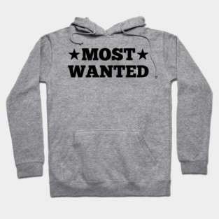 Most Wanted Hoodie