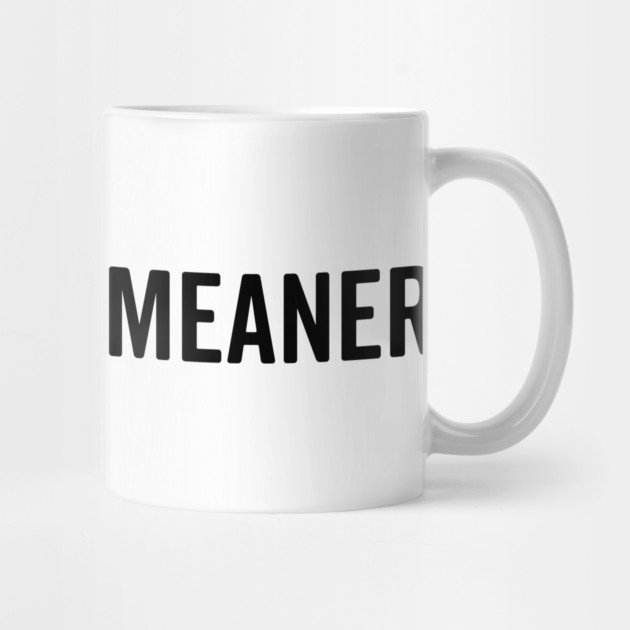 I Could Be Meaner by Frank Ring