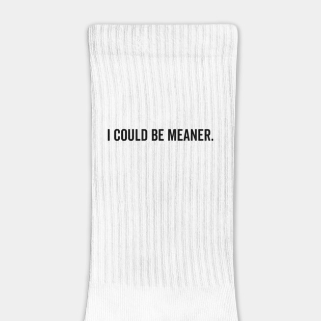 I Could Be Meaner by Frank Ring