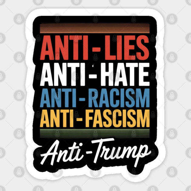 Anti-Trump Sticker by Creatifly Graphic Tees