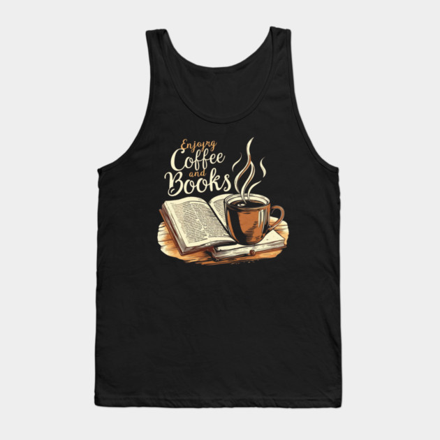 The Comfort of Coffee and Books Tank Top by SR8891