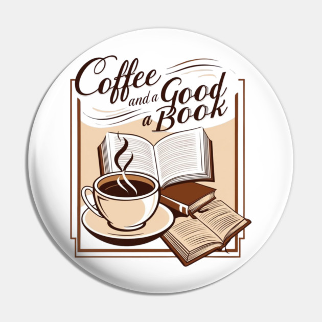 Coffee and a Good Book Pin by SR8891