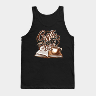 Coffee Good Book life Tank Top