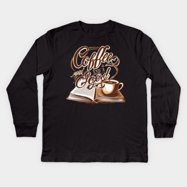 Coffee Good Book life Kids Long Sleeve T-Shirt by SR8891