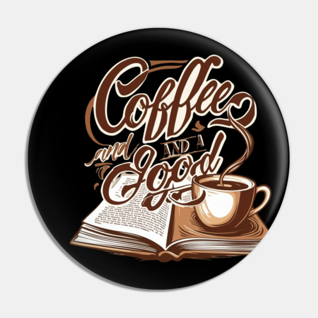 Coffee Good Book life Pin by SR8891