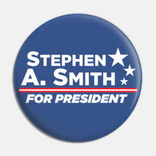 Stephen A. Smith for President Pin