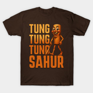 Tung Tung Tung Sahur T-Shirt