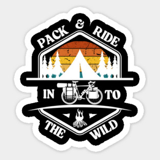 Pack and Ride Into the Wild – Bikepacking & Camping Adventure Shirt Sticker