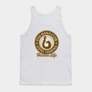 Pau Hana Club Gone Fishing Tank Top