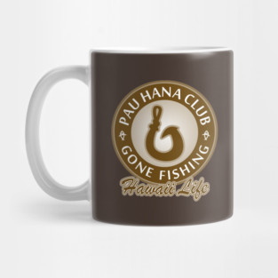 Pau Hana Club Gone Fishing Mug