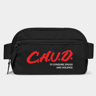 CHUD: To consume drugs and violence Bag