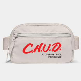 CHUD: To consume drugs and violence Bag