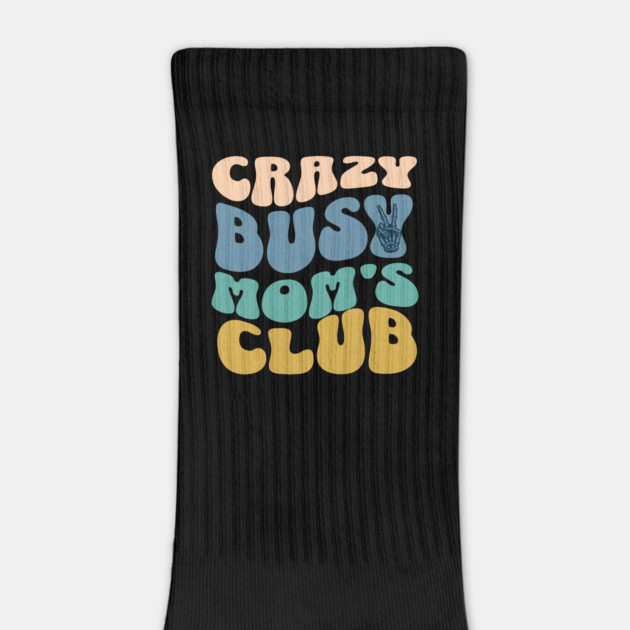 Crazy Busy Mom's Club by Esmhan's Store