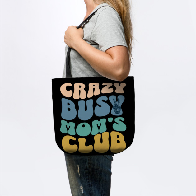 Crazy Busy Mom's Club by Esmhan's Store