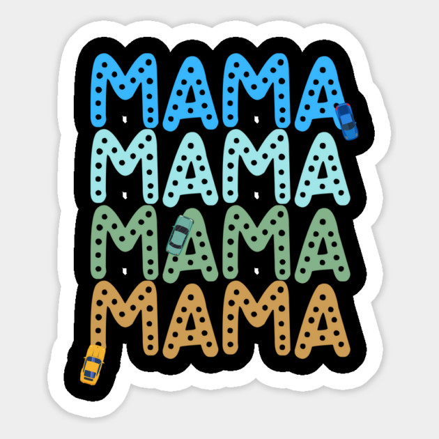 Mama Mama Mama Mama Boy Mom Magnet by Esmhan's Store