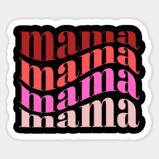 Mama Mama Mama Mama Magnet