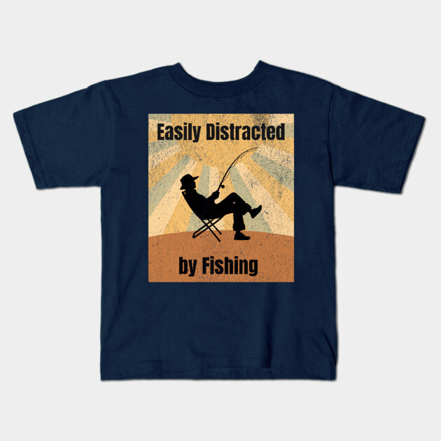 Easily Distracted by Fishing Kids T-Shirt by DonWillisJrArt