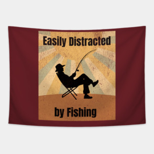 Easily Distracted by Fishing Tapestry