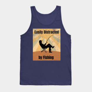 Easily Distracted by Fishing Tank Top