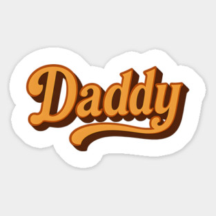 Retro Daddy Typography Design - Vintage Bold Script Style Sticker