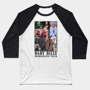 Baby Billy Misbehavin' tour Baseball T-Shirt