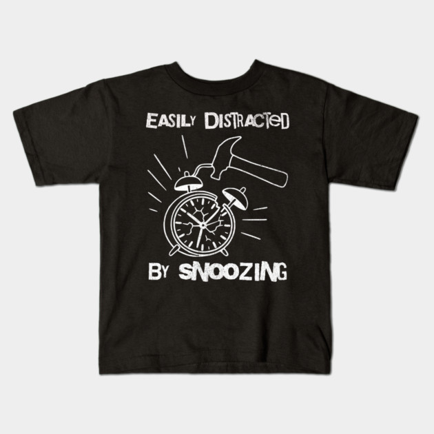 Easily Distracted by Snoozing Kids T-Shirt by DonWillisJrArt
