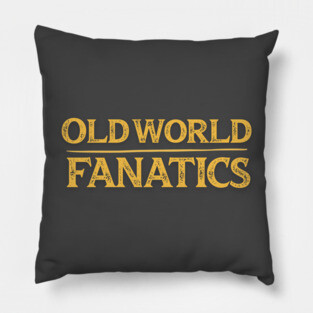 Text Only - Old World Fanatics Pillow