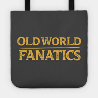 Text Only - Old World Fanatics Tote