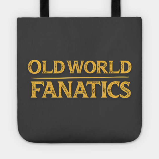 Text Only - Old World Fanatics Tote by Old World Fanatics