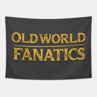 Text Only - Old World Fanatics Tapestry