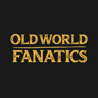 Text Only - Old World Fanatics T-Shirt