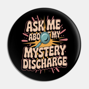 Embarrassing Inappropriate Discharge Adult Humor Pin
