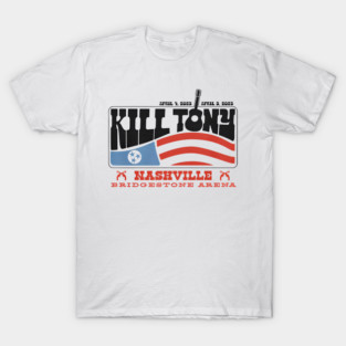 kill tony merch T-Shirt