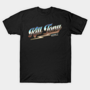 kill tony merch T-Shirt