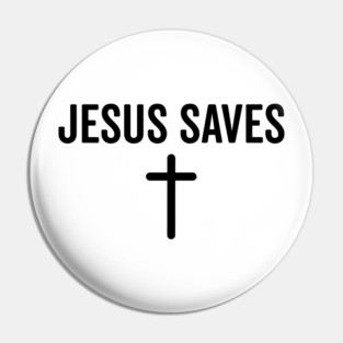 Jesus Saves Pin