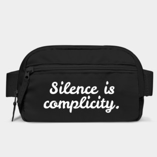Silence is Complicity Bag