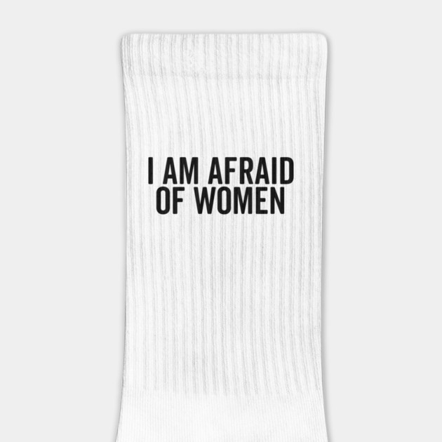 I Am Afraid of Women by Frank Ring