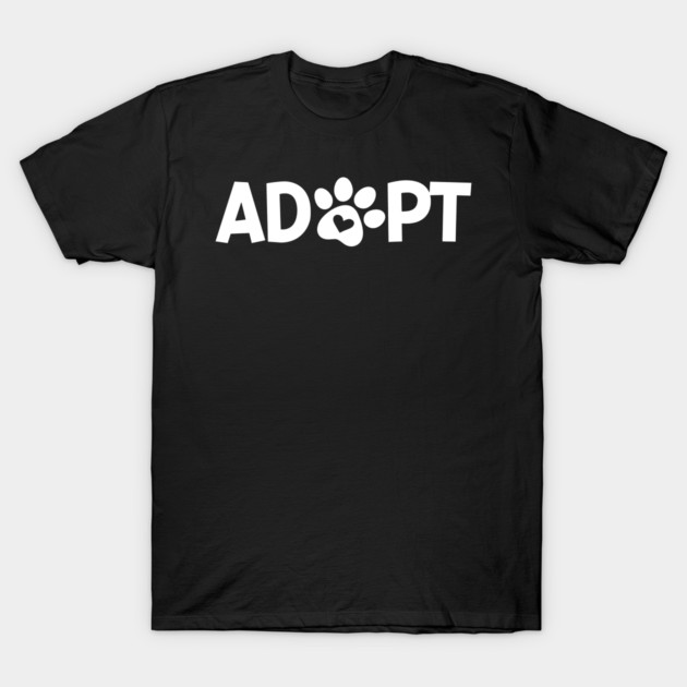 Adopt T-Shirt by Frank Ring